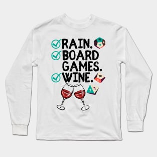 Rain. Boardgames. Wine. Check off List for Game Fans Long Sleeve T-Shirt